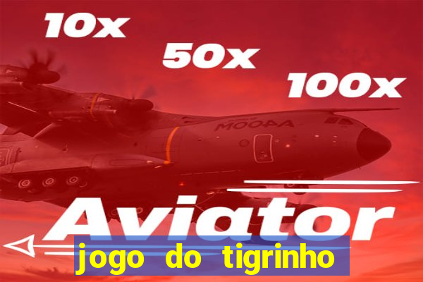 jogo do tigrinho com deposito de 1 real